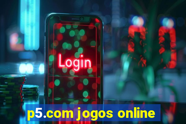 p5.com jogos online