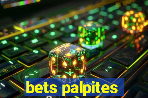 bets palpites