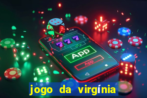 jogo da virgínia esporte da sorte