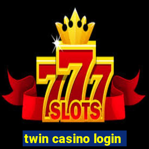 twin casino login