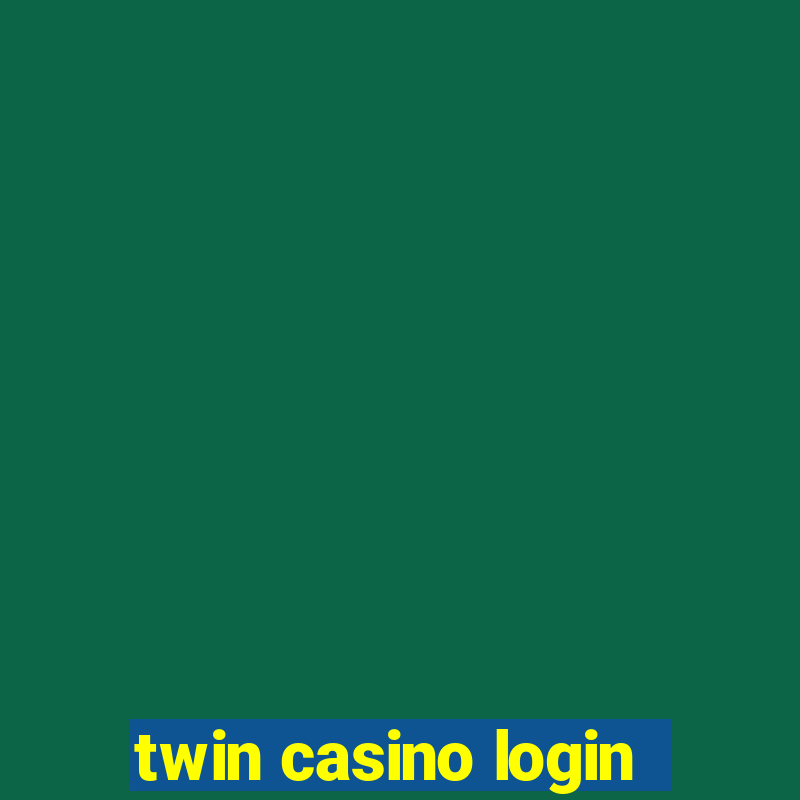 twin casino login