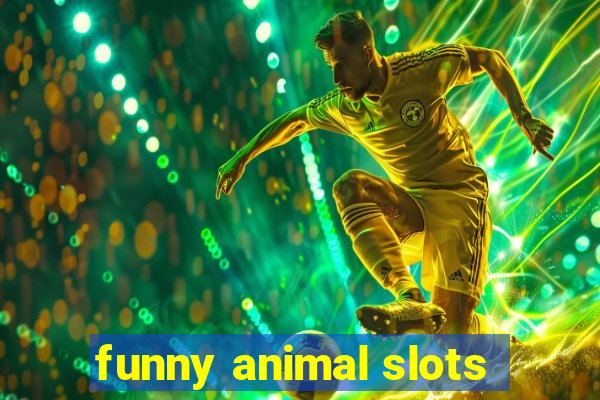 funny animal slots