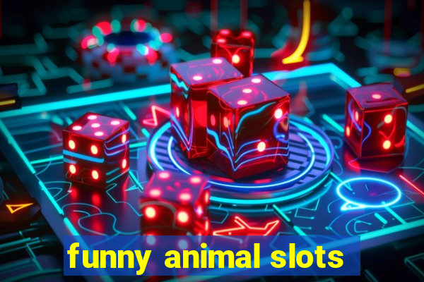 funny animal slots