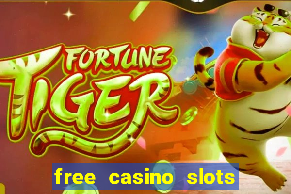 free casino slots games free