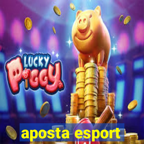 aposta esport