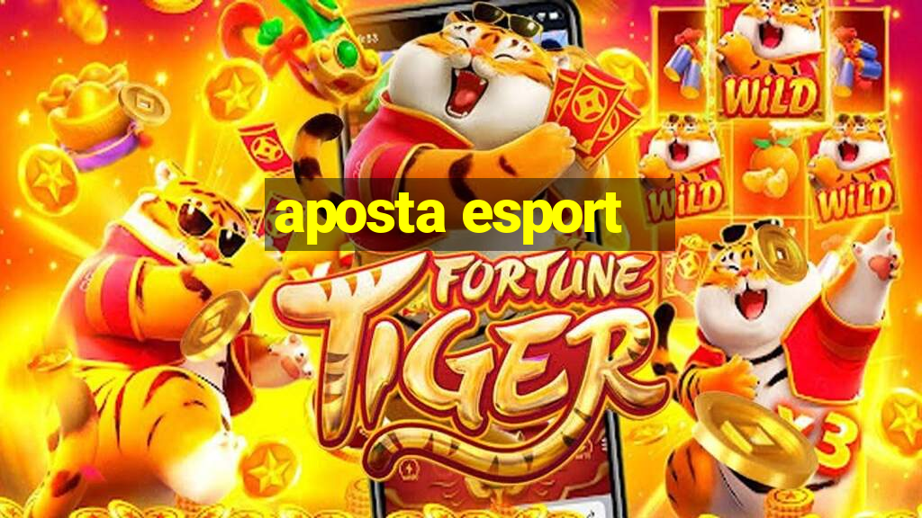 aposta esport