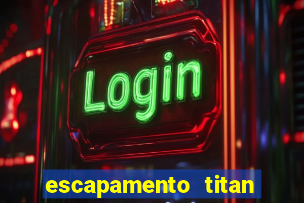 escapamento titan 160 fortuna