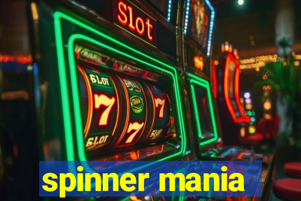 spinner mania