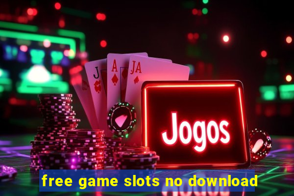 free game slots no download