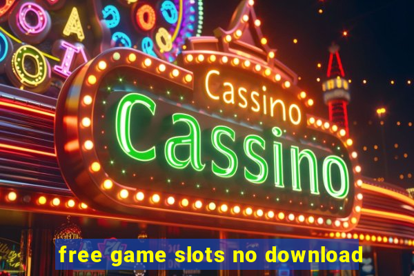 free game slots no download