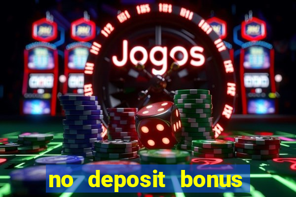 no deposit bonus casino free spins