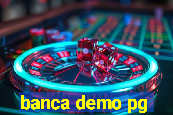 banca demo pg