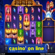 casino' on line