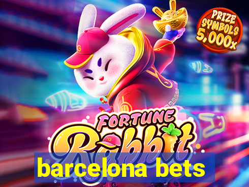 barcelona bets