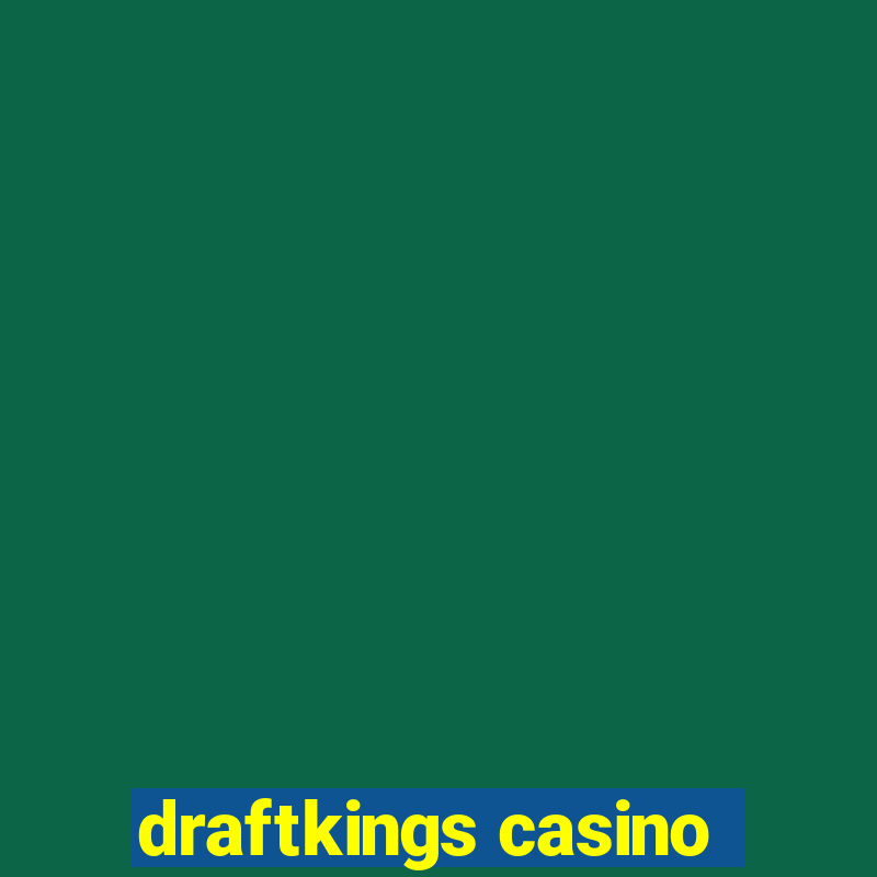 draftkings casino