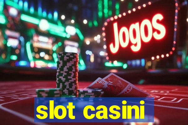 slot casini