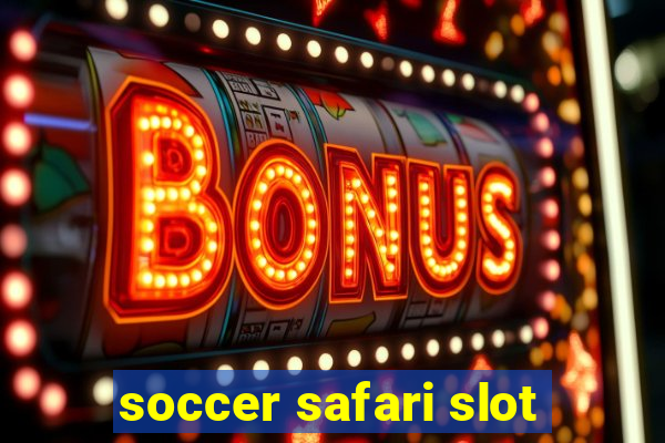 soccer safari slot