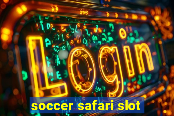 soccer safari slot