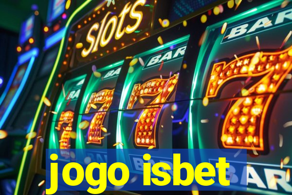 jogo isbet