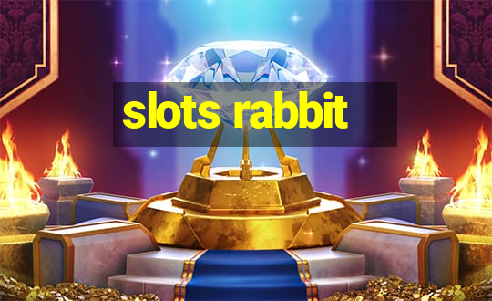 slots rabbit