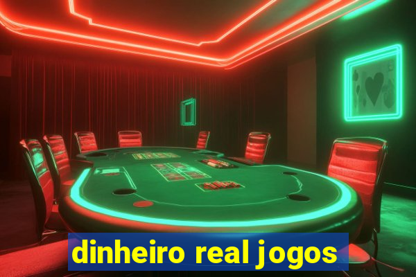 dinheiro real jogos