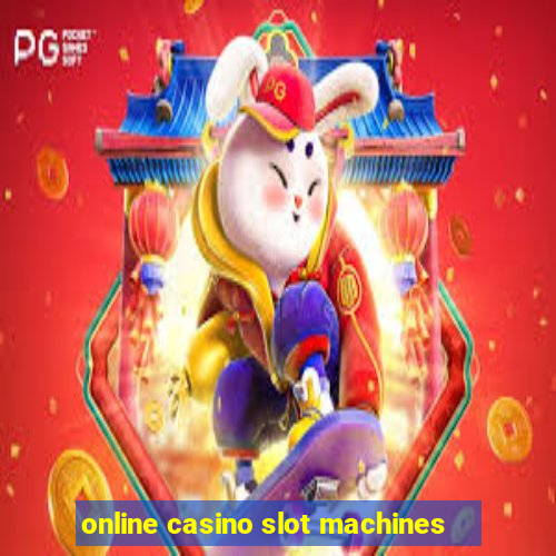 online casino slot machines