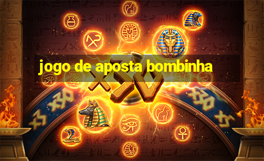 jogo de aposta bombinha