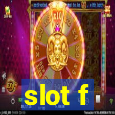 slot f