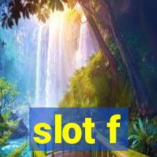 slot f