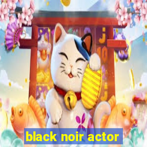 black noir actor