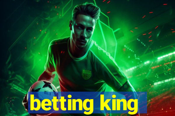 betting king