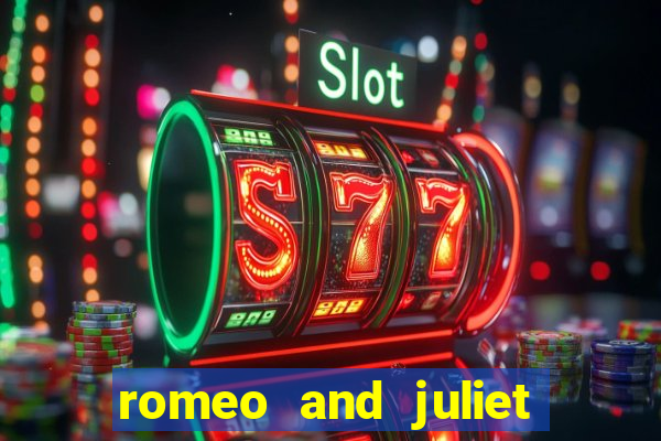 romeo and juliet slot oyunu