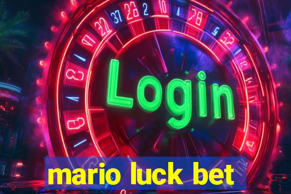 mario luck bet