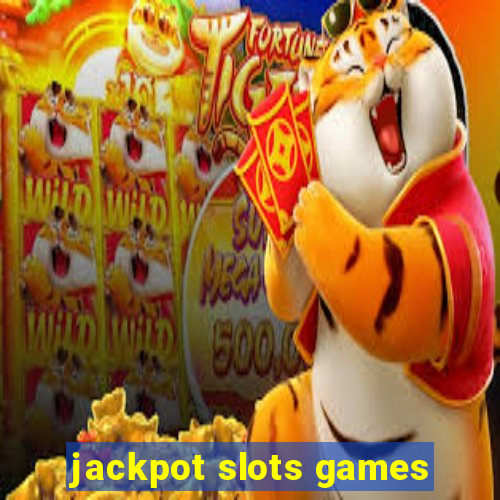 jackpot slots games