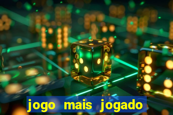 jogo mais jogado de celular