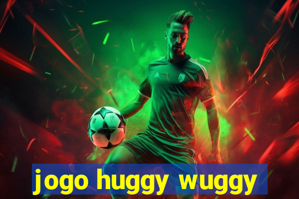 jogo huggy wuggy