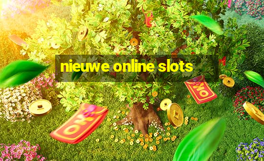 nieuwe online slots