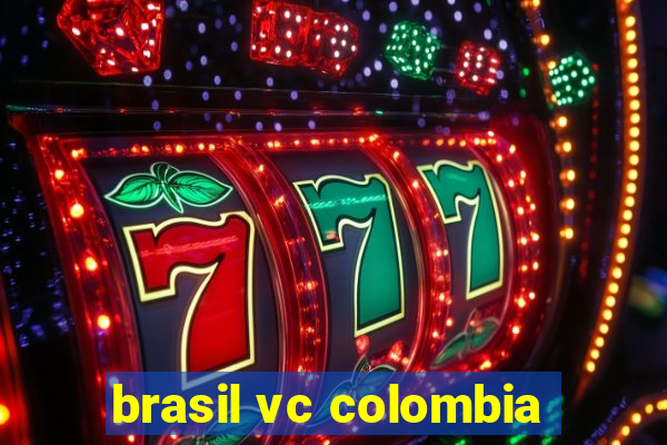 brasil vc colombia