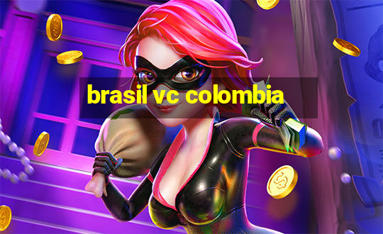 brasil vc colombia