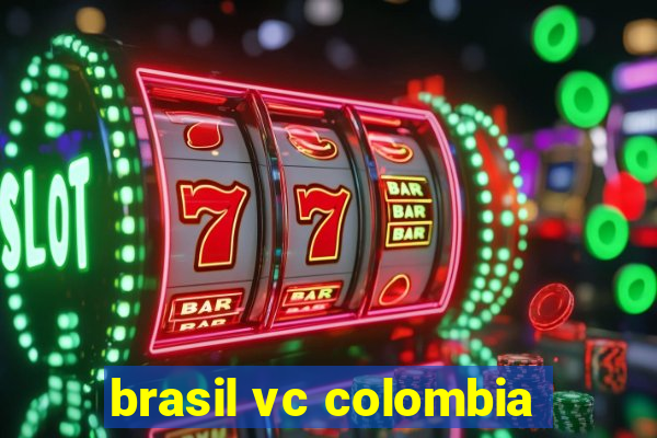 brasil vc colombia