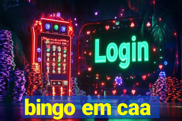 bingo em caa