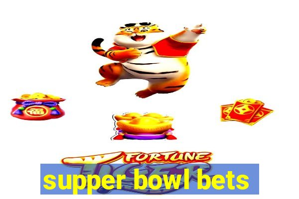 supper bowl bets