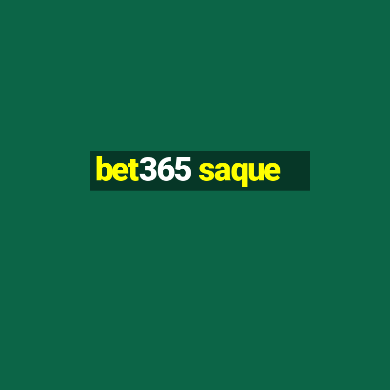 bet365 saque