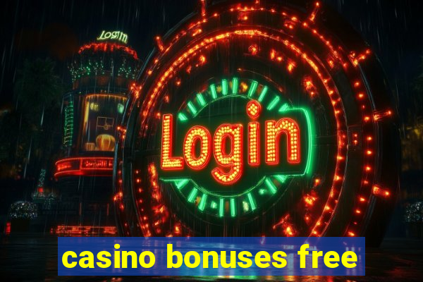 casino bonuses free