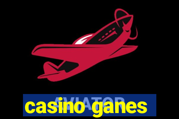 casino ganes