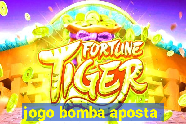 jogo bomba aposta