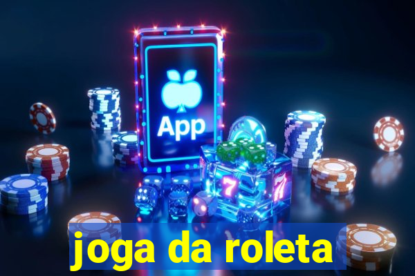 joga da roleta