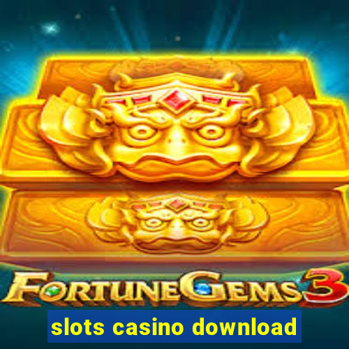 slots casino download