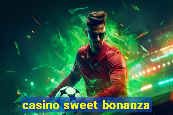 casino sweet bonanza