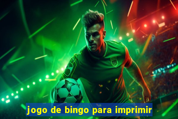 jogo de bingo para imprimir